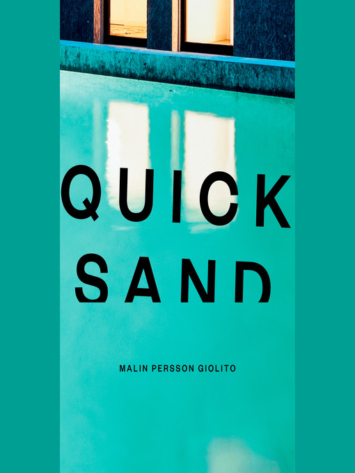 Title details for Quicksand by Malin Persson Giolito - Available